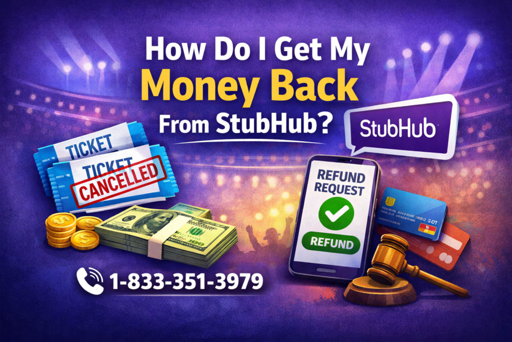 How Do I Get My Money Back From StubHub