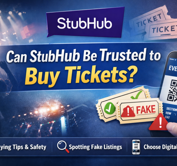 Can StubHub be trusted to buy tickets?
